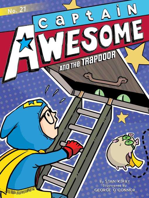 Title details for Captain Awesome and the Trapdoor by Stan Kirby - Wait list